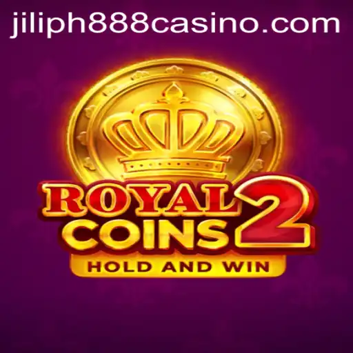 Discover the Excitement of RoyalCoins2 and the Thrill of JILIPH888